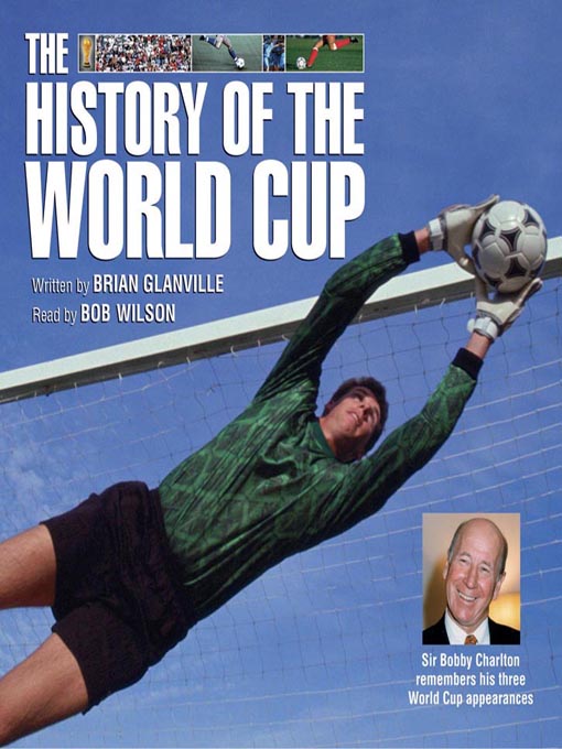 Title details for The History of the World Cup--2010 Edition by Brian Glanville - Wait list
